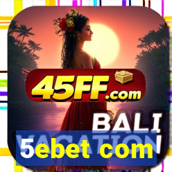 5ebet com
